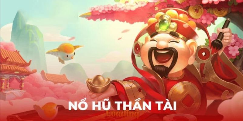 Giới thiệu game quay hũ Thần Tài 