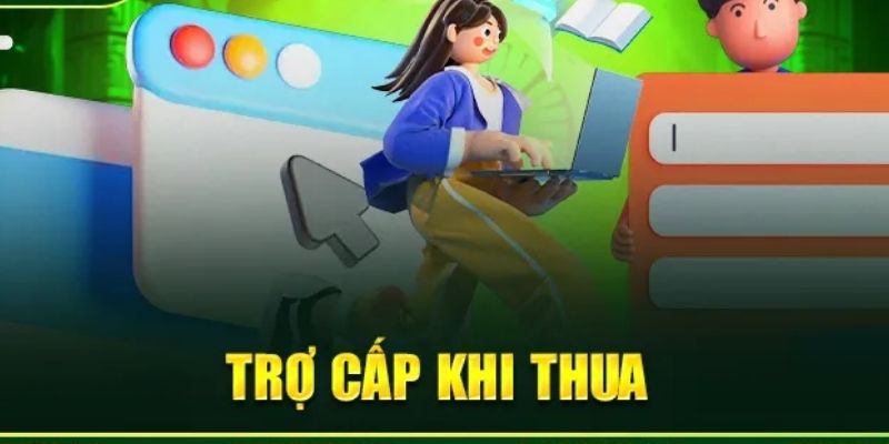 Giới thiệu về hoạt động trợ cấp khi thua